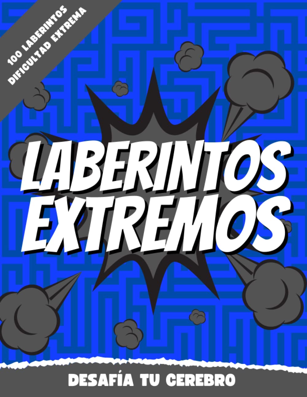 Libro: Laberintos Extremos Para Adultos: Laberintos Para Adultos, 100 Laberintos Muy Difíciles, Pasatiempos Para Adultos (Spanish Edition)