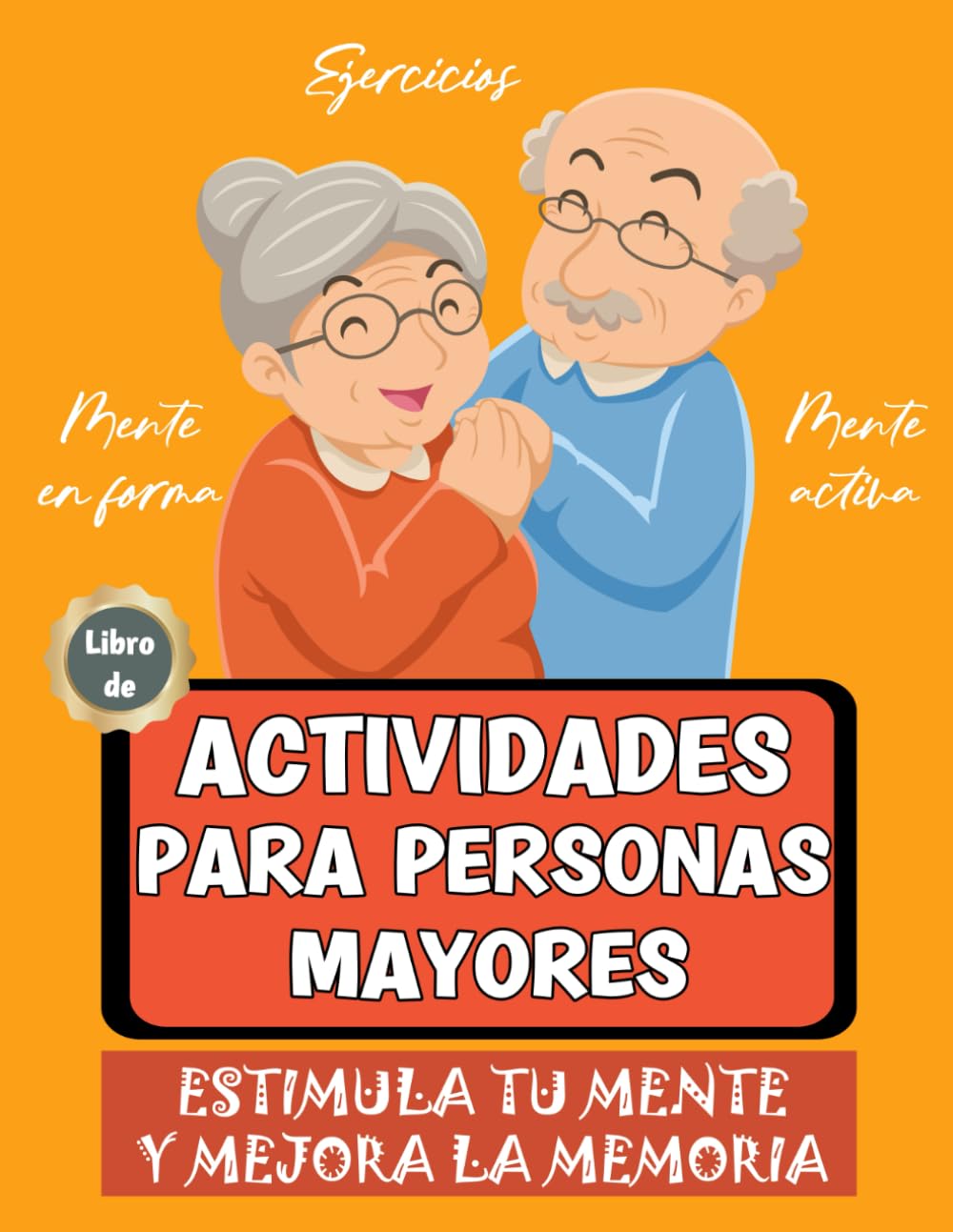 Libro de actividades para personas mayores: juegos y ejercicios de memoria | Demencia, Alzheimer, Parkinson | Pasatiempos divertidos | Estimulación cognitiva