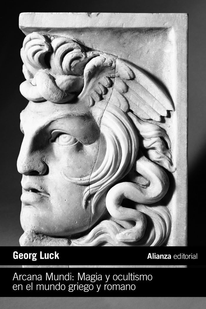 Libro: Arcana Mundi: Magia y ocultismo en el mundo griego y romano (El libro de bolsillo - Humanidades)