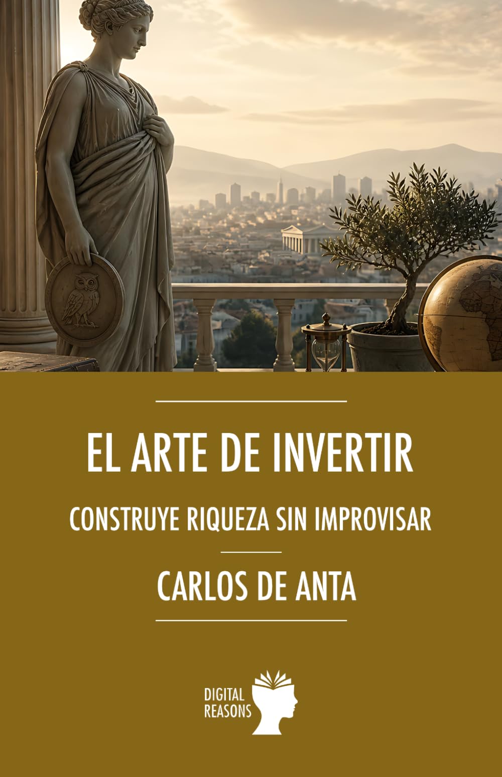 Libro: El arte de invertir: Construye riqueza sin improvisar (Spanish Edition)