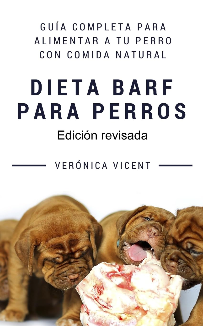 Libro: Dieta BARF para perros: Guía completa para alimentar a tu perro con comida natural