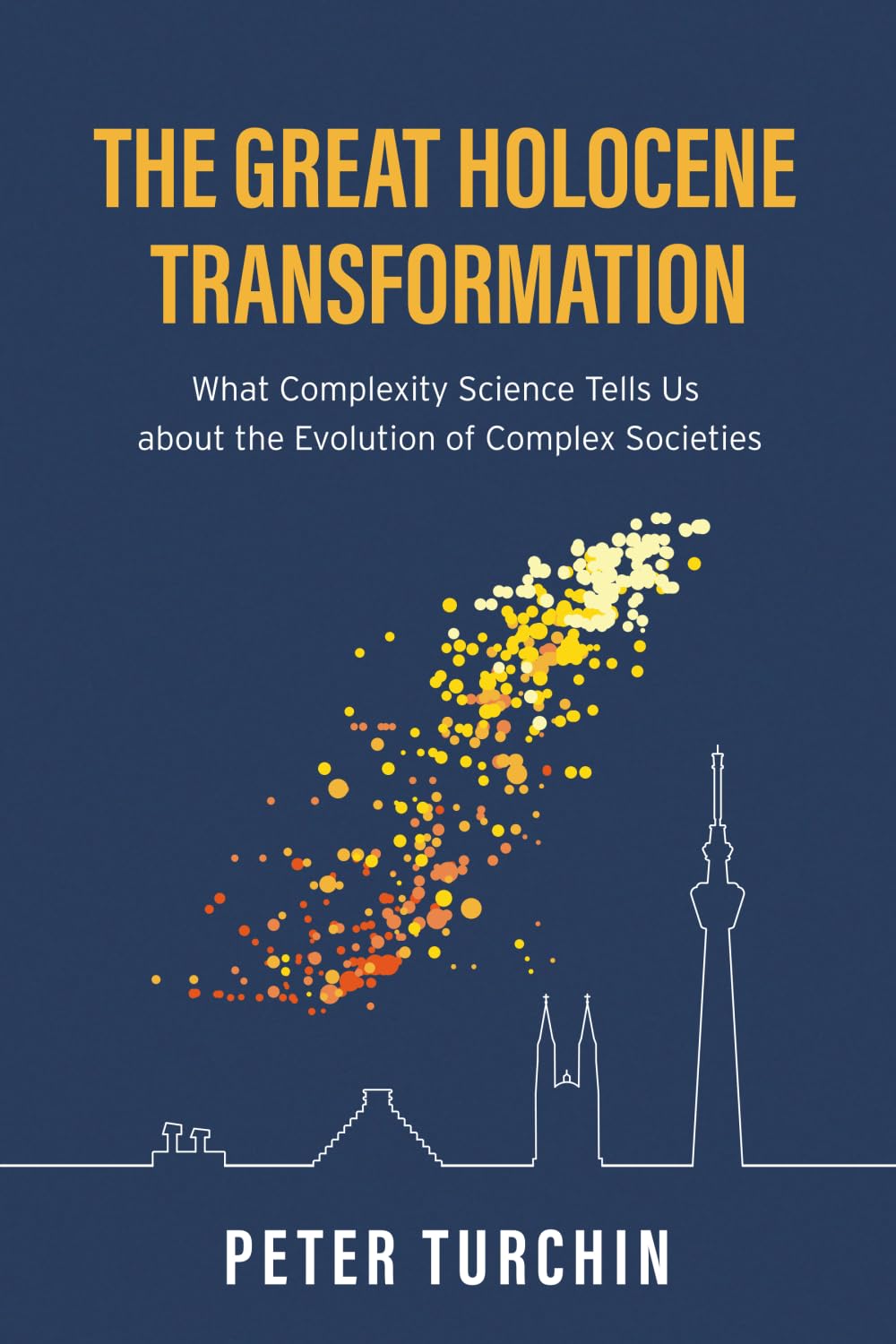 Libro: The Great Holocene Transformation: What Complexity Science Tells Us about the Evolution of Complex Societies