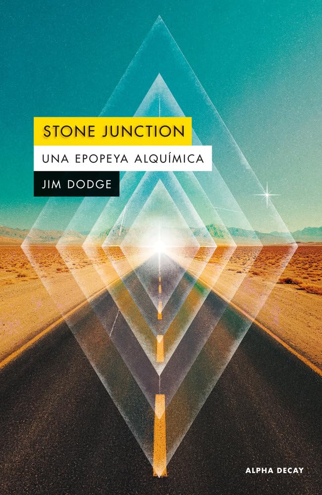 Libro: Stone Junction (NE): Una epopeya alquímica (ALPHA DECAY)