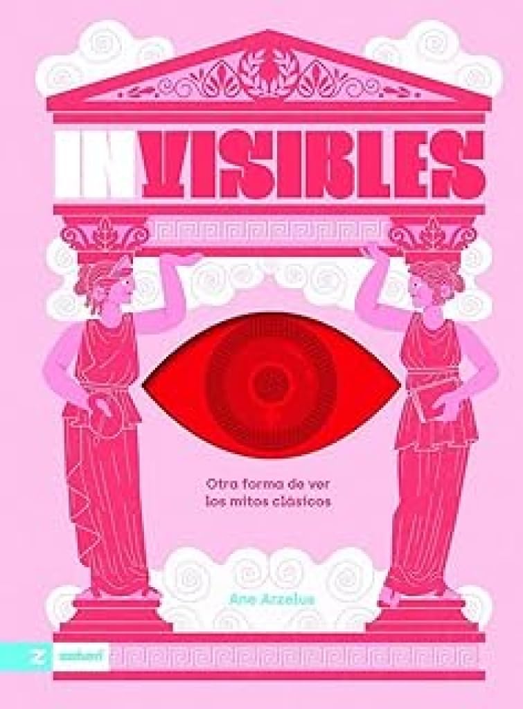 Libro: Invisibles: Otra manera de ver los mitos clásicos