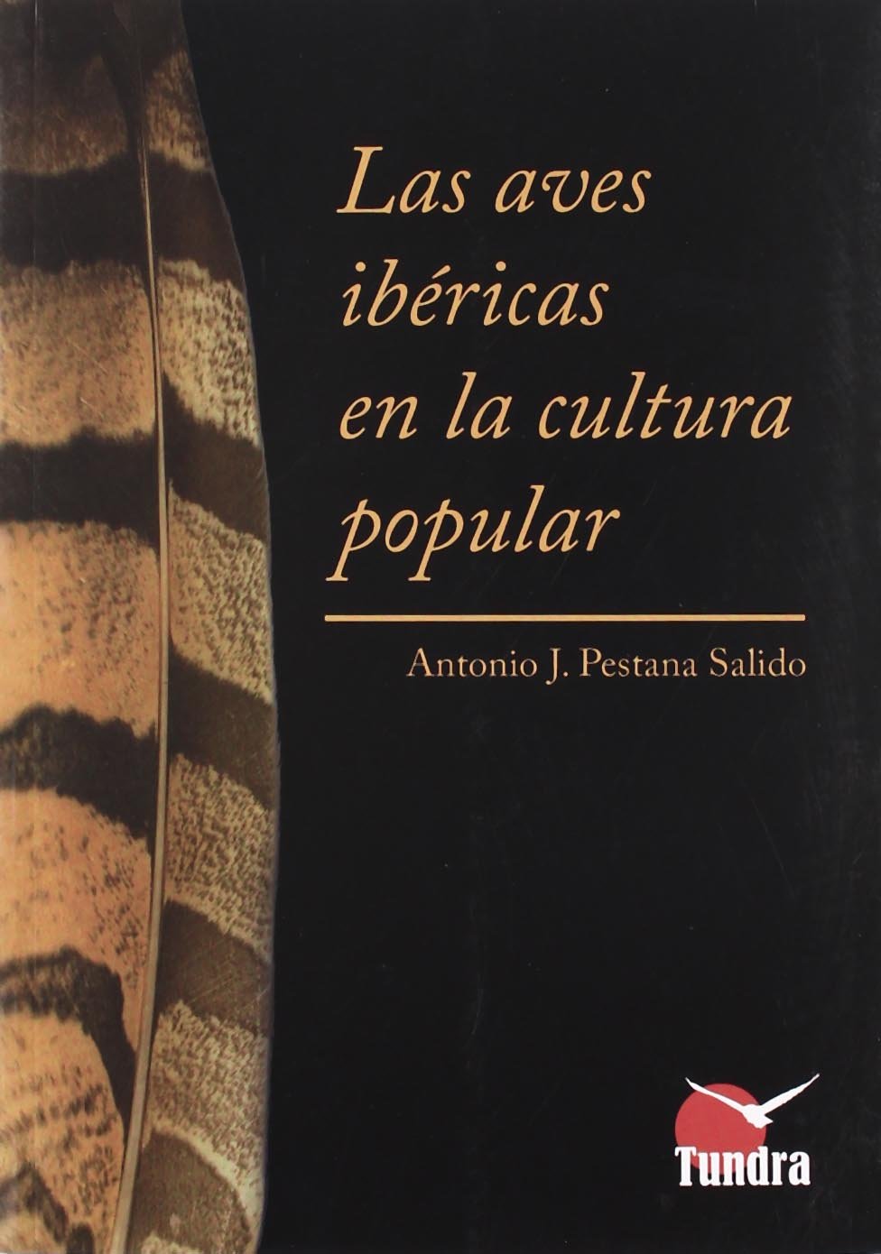 Libro: AVES IBERICAS EN LA CULTURA POPULAR,LAS (AVES CULTURA POPULAR)