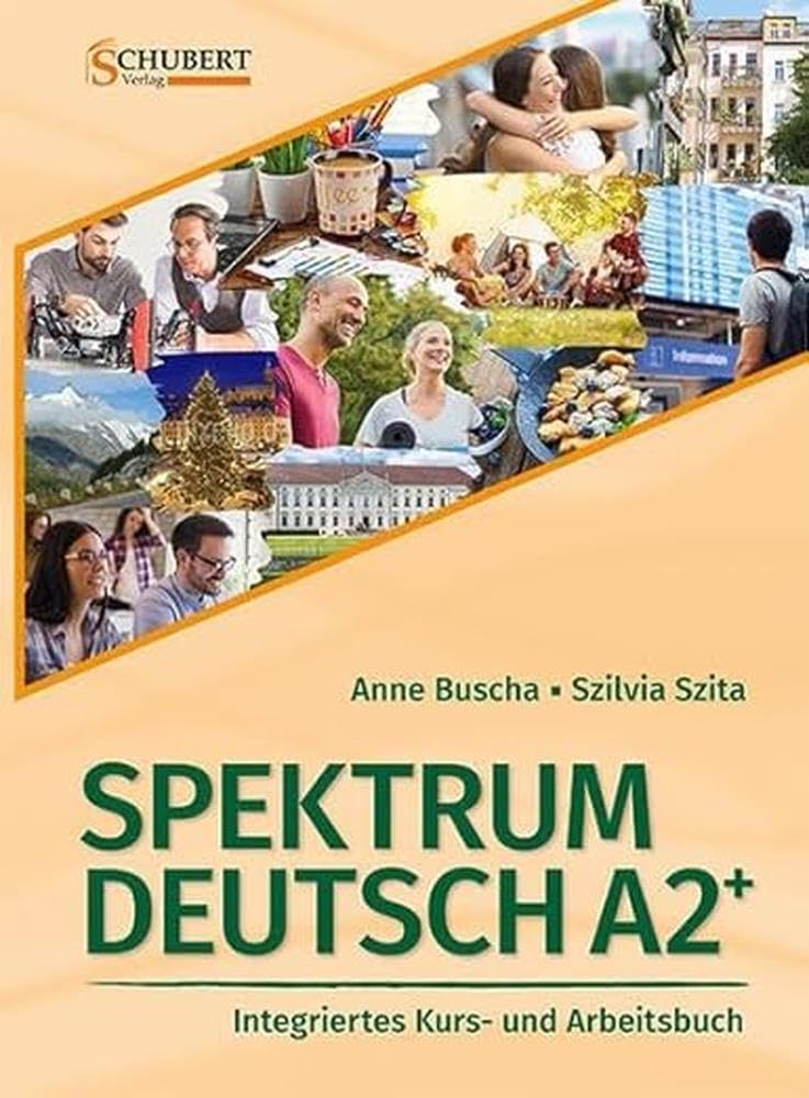 Libro: Spektrum Deutsch A2+: Integriertes Kurs- und Arbeitsbuch für Deutsch als Fremdsprache