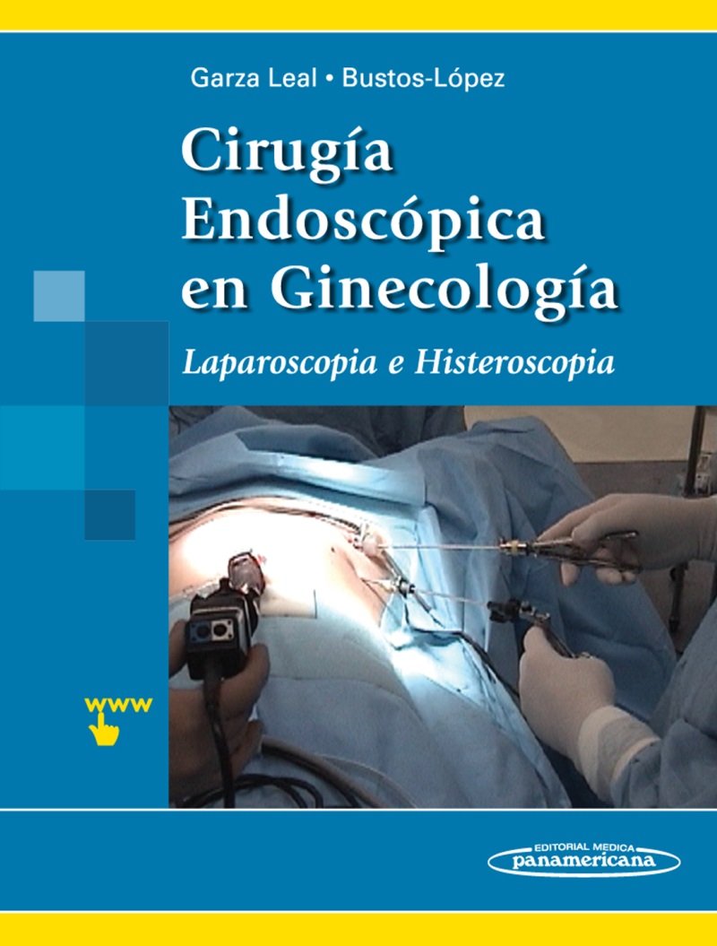Libro: Cirug a Endosc pica en Ginecolog a: Laparoscopia e Histeroscopia (Spanish Edition)