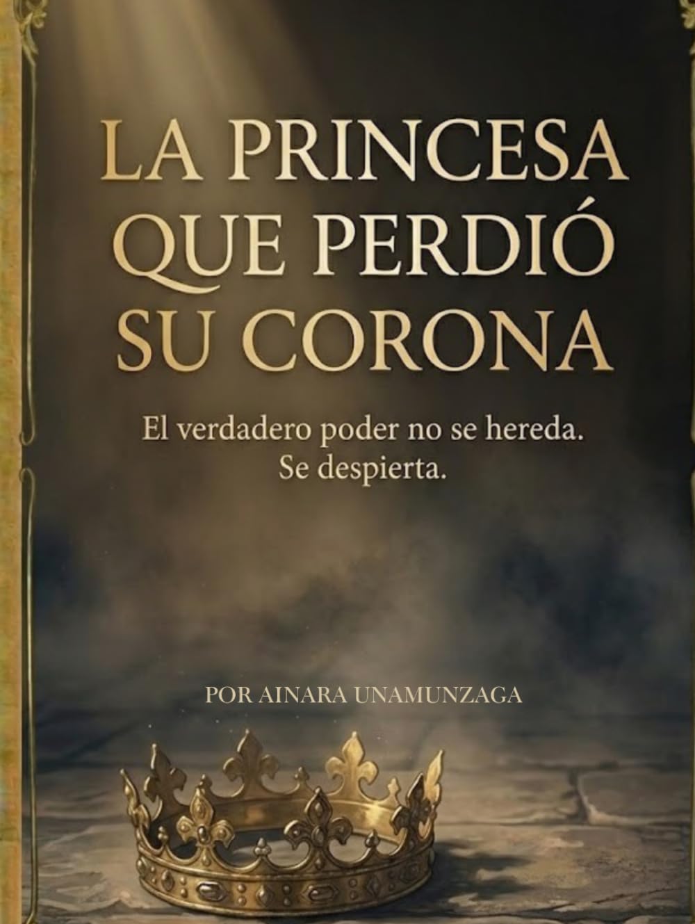 Libro: LA PRINCESA: QUE PERDIÓ SU CORONA