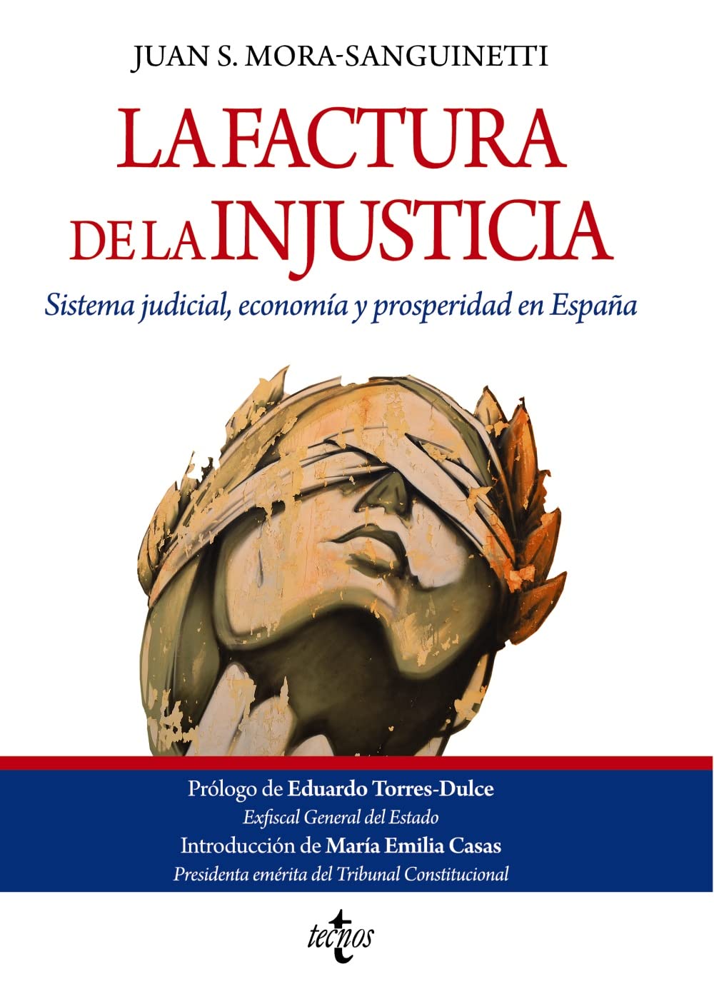 Libro: La factura de la injusticia: Sistema judicial, economía y prosperidad en España (Ventana Abierta)