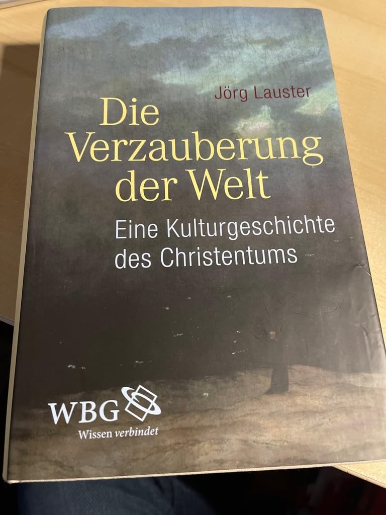 Libro: Die Verzauberung der Welt: Eine Kulturgeschichte des Christentums