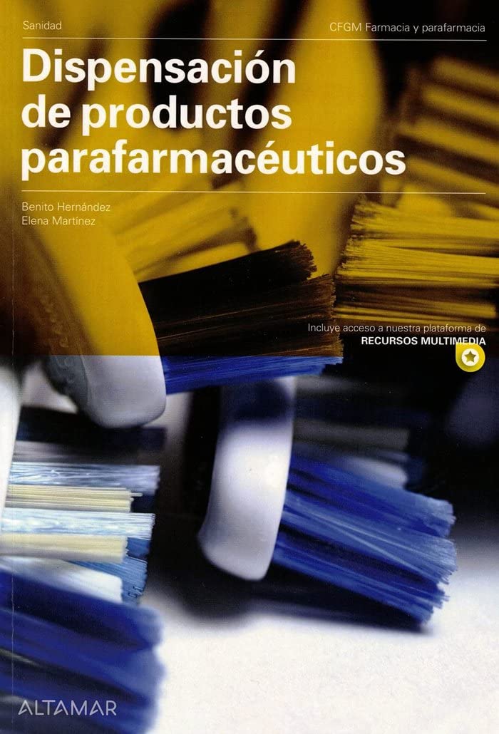 Libro: DISPENSACION PRODUCTOS PARAFARMACEUTICOS GM 22 CF (CICLOS FORMATIVOS)