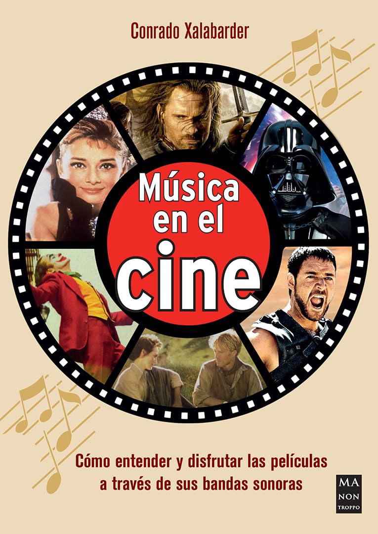 Libro: Música en el cine: Cómo entender y disfrutar las películas a través de sus bandas sonoras