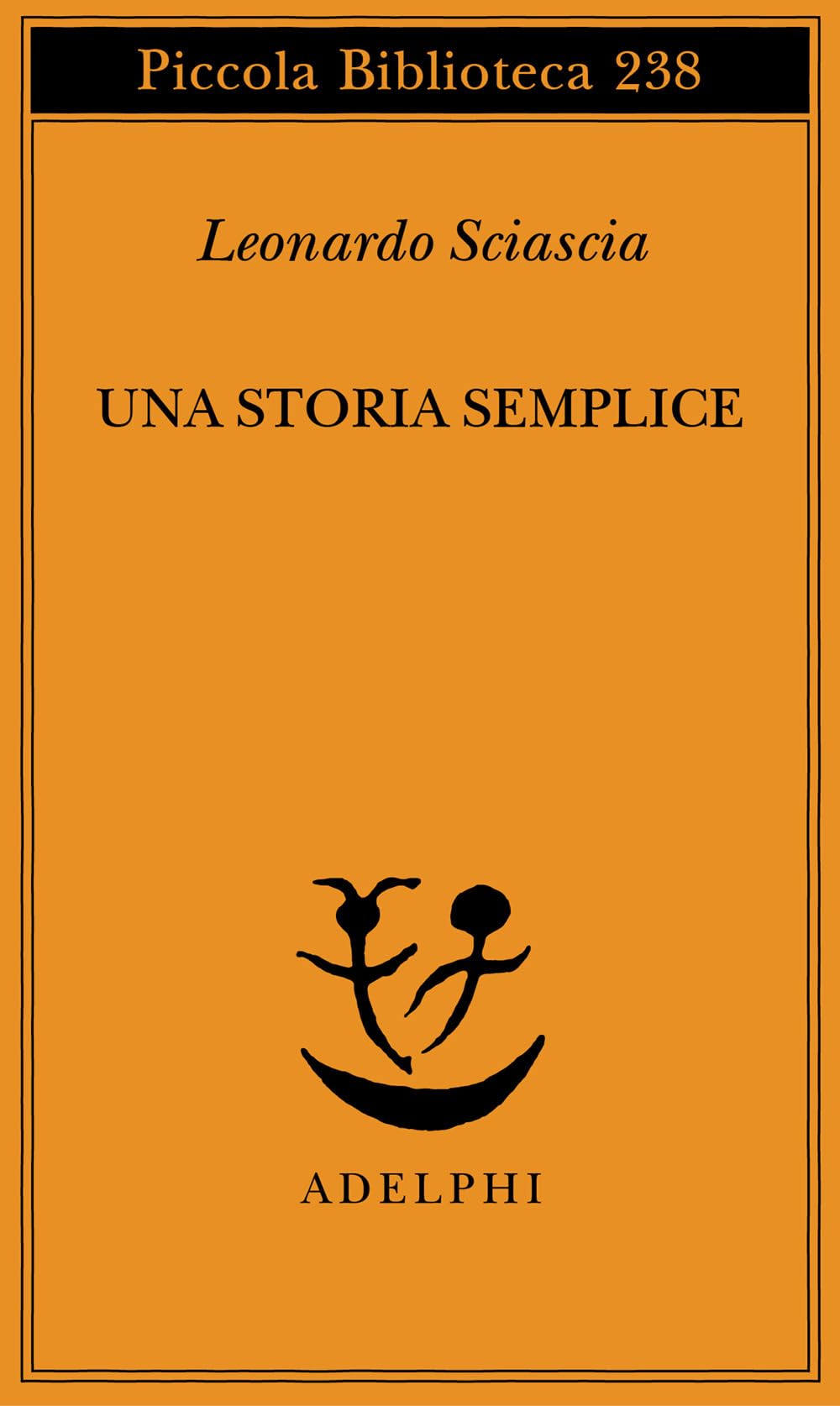 Libro: Una Storia Semplice (Piccola Biblioteca Adelphi No. 238) (Italian Edition)
