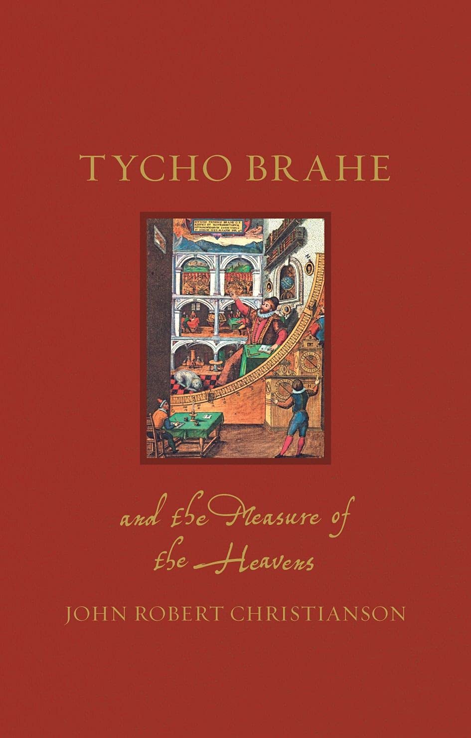 Libro: Tycho Brahe and the Measure of the Heavens (Renaissance Lives)