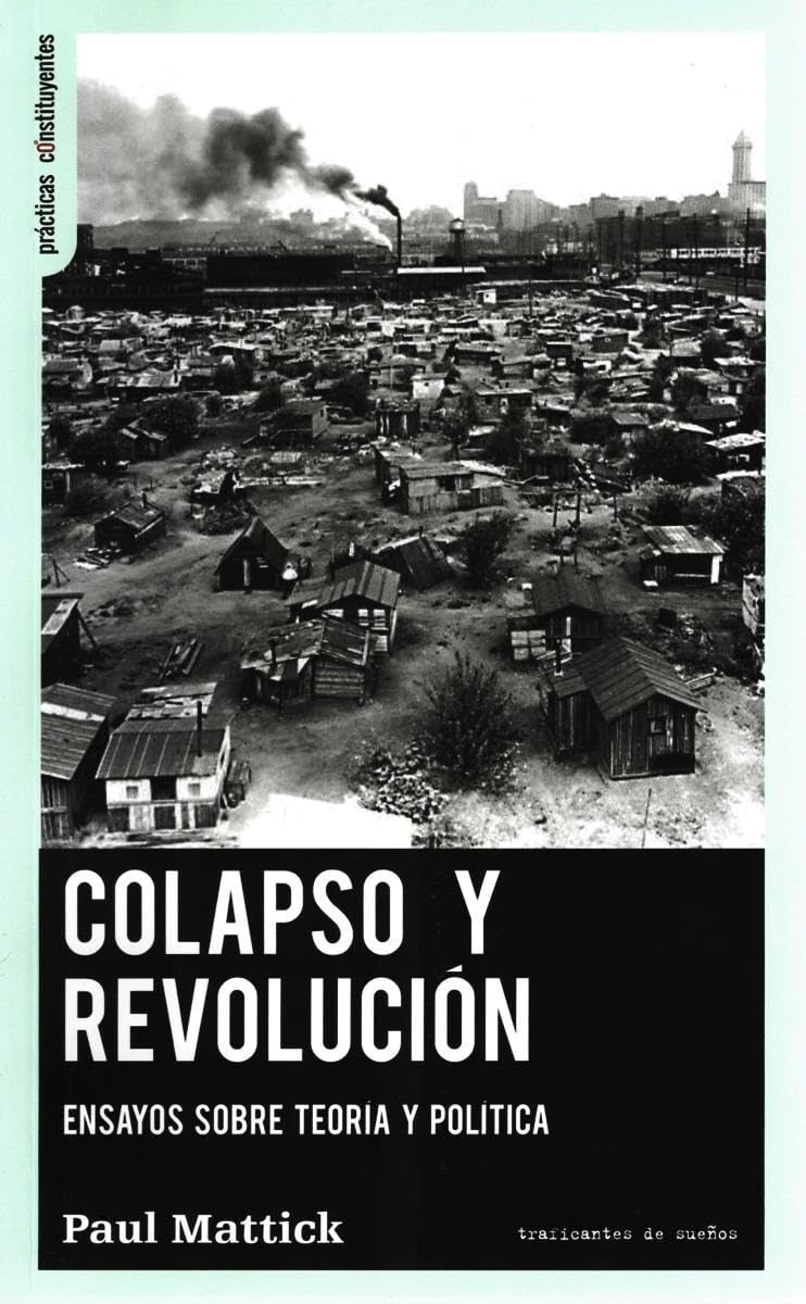 Libro: Colapso y revolución: Ensayos sobre teoría y política