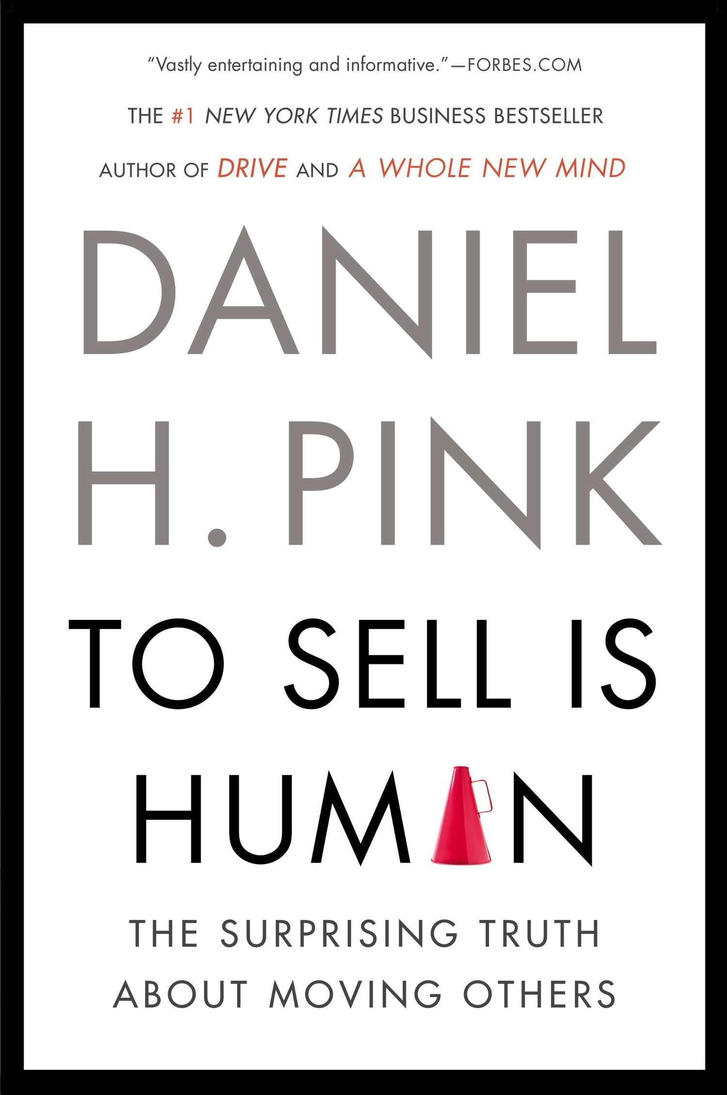 Libro: To Sell Is Human: The Surprising Truth About Moving Others
