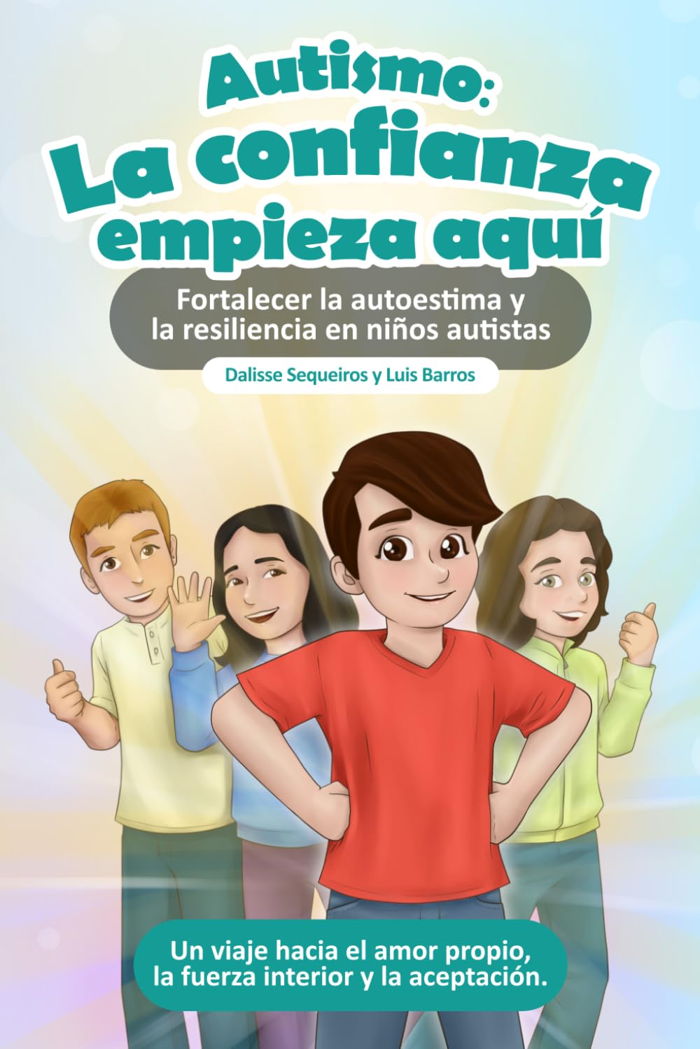Libro: Autismo: La confianza empieza aquí: Fortalecer la autoestima y la resiliencia en niños autistas (Libros infantiles sobre autismo: Loving Pieces Books) (Spanish Edition)