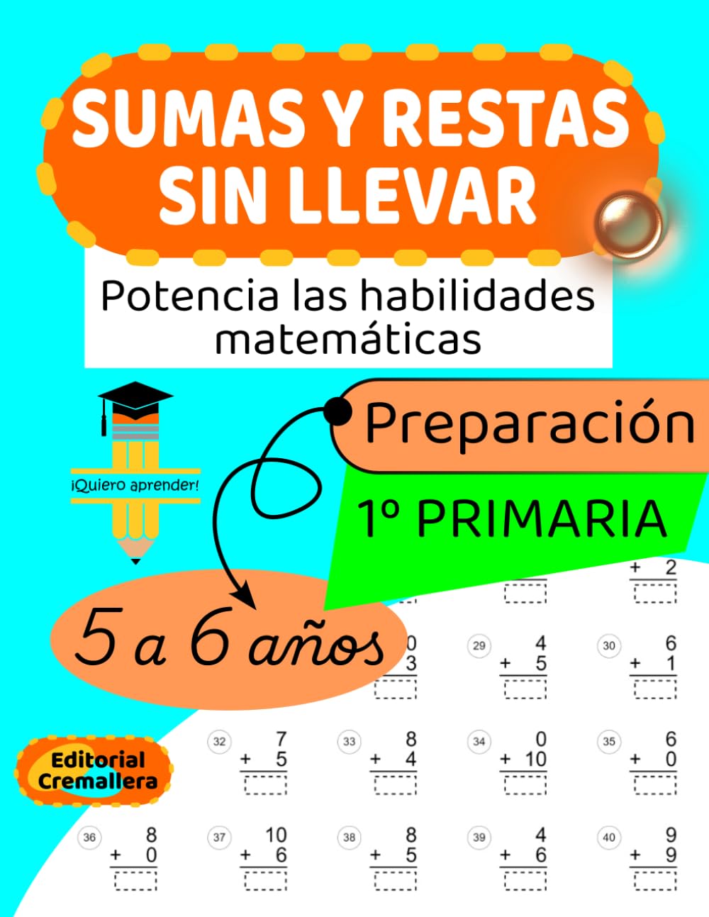 Libro: SUMAS Y RESTAS SIN LLEVAR: para NIÑOS de 5 y 6 AÑOS. PREPARACIÓN de 1º PRIMARIA: 1 (SUMAS Y RESTAS para NIÑOS de EDUCACIÓN PRIMARIA)