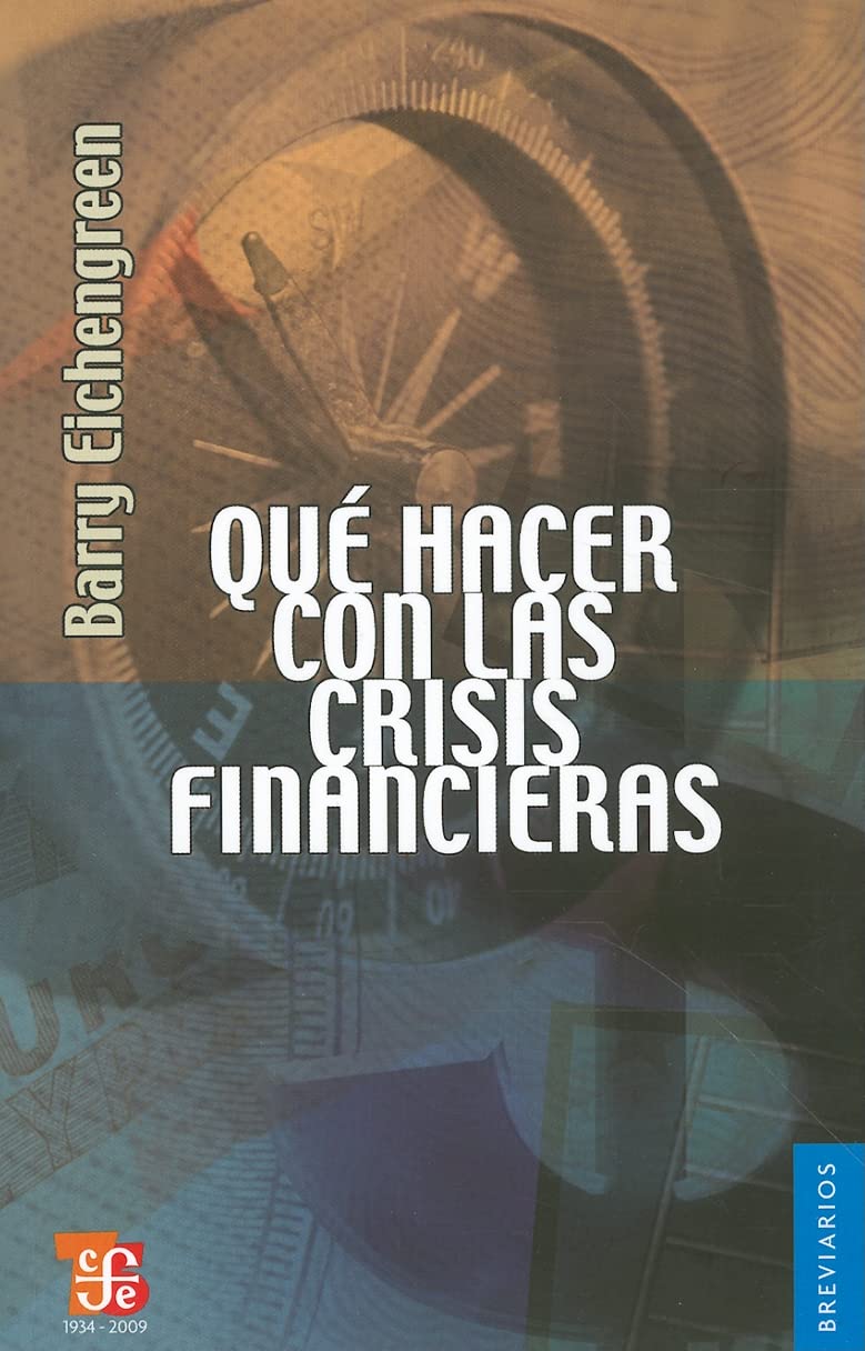 Libro: Qué hacer con las crisis financieras (Breviarios) (Spanish Edition)