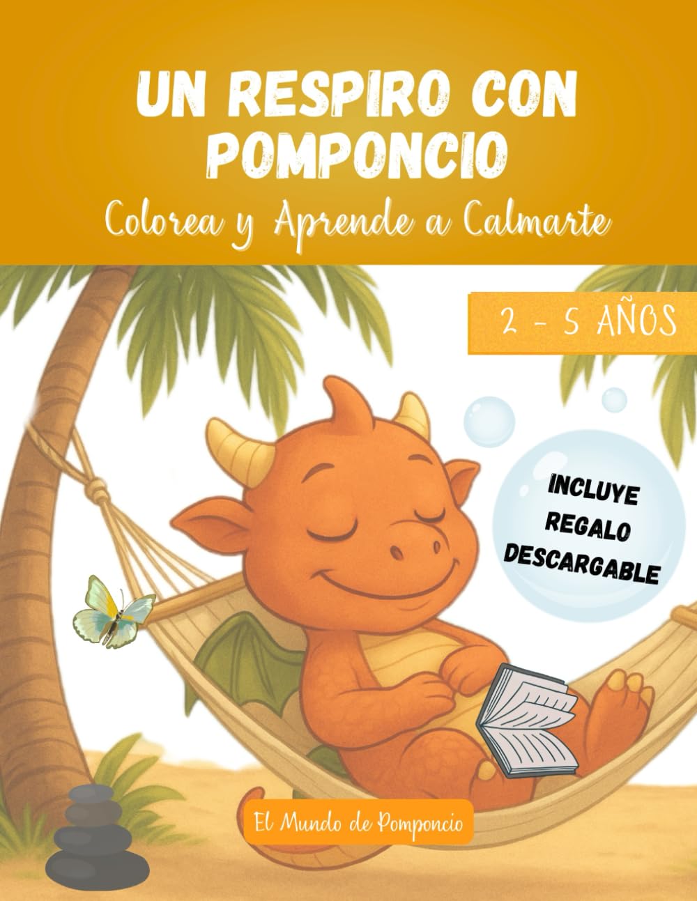 Libro: Un Respiro con Pomponcio: Colorea y Aprende a Calmarte (Spanish Edition)