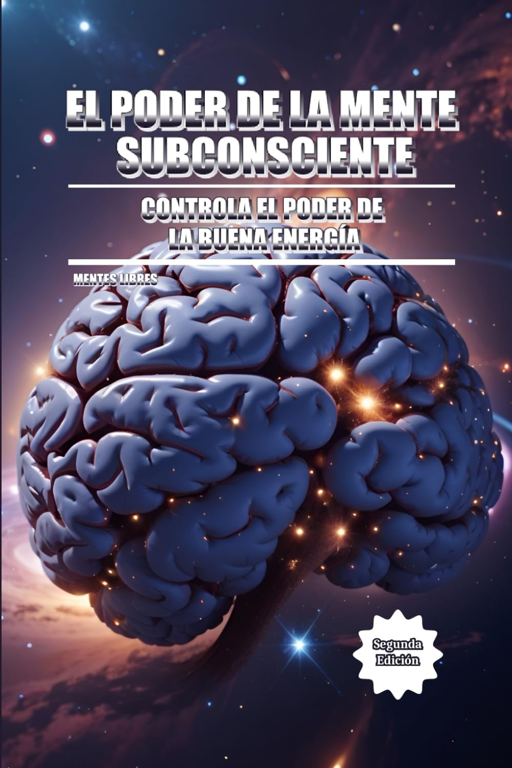 Libro: EL PODER DE LA MENTE SUBCONSCIENTE: Controla el poder de la buena energía (Spanish Edition)