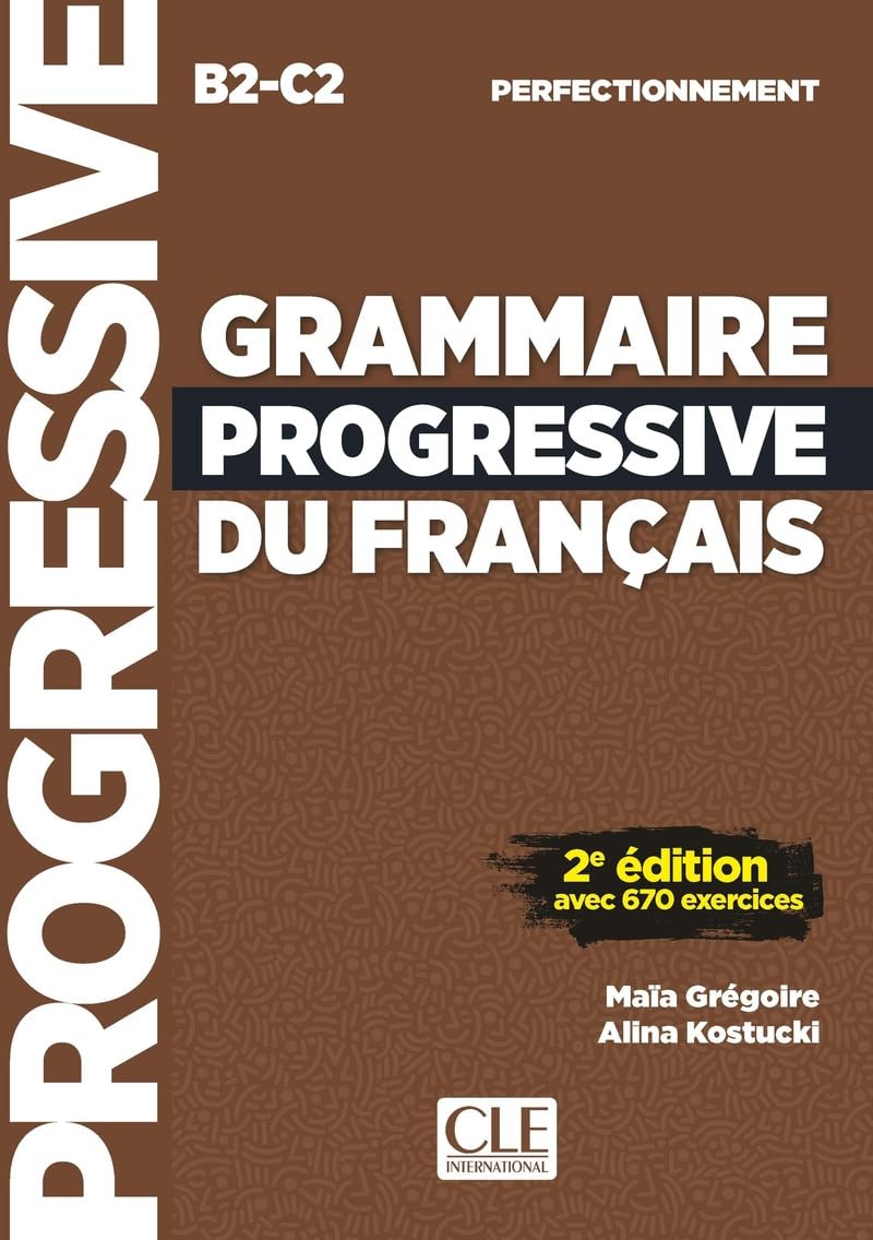 Libro: Grammaire progressive du français. Perfectionnement. Niveau B2-C2. Per le Scuole superiori