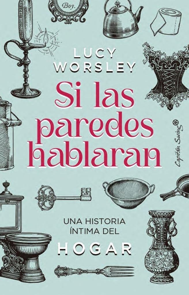 Libro: Si las paredes hablaran: Una historia íntima del hogar (Ensayo)