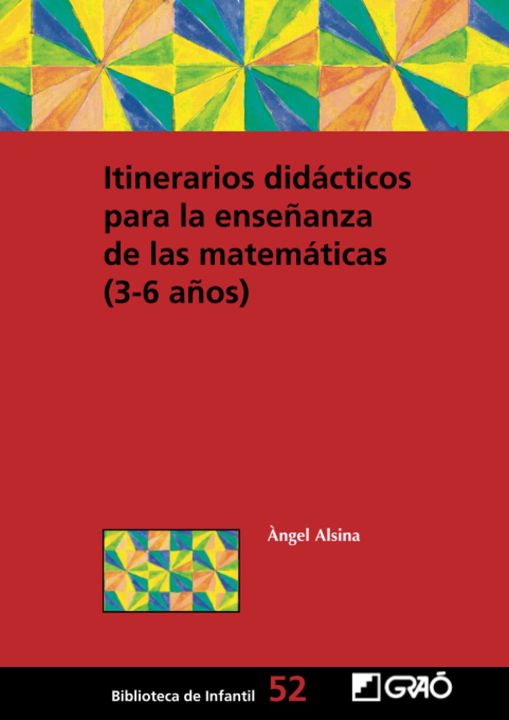 Libro: Itinerarios didácticos para la enseñanza de las matemáticas (3-6 años) (Didáctica de las matemáticas) (Spanish Edition)