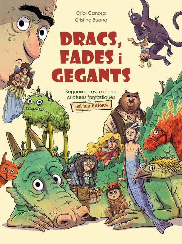 Libro: Dracs, fades i gegants: Segueix el rastre de les criatures fantàstiques del teu entorn