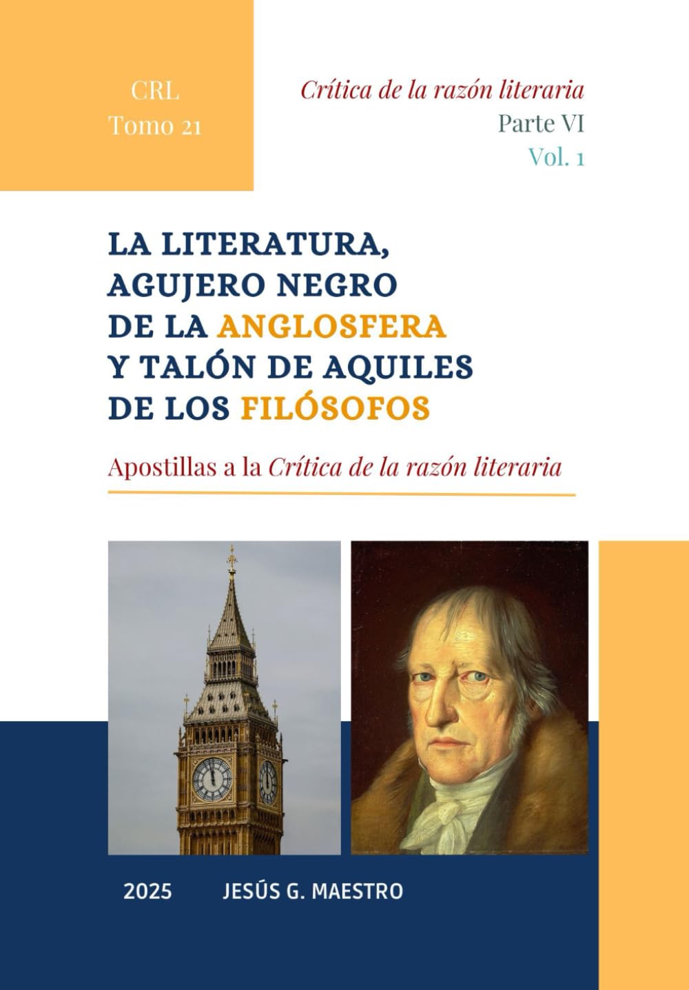 Libro: La literatura, agujero negro de la Anglosfera y Talón de Aquiles de los filósofos: Apostillas a la Crítica de la razón literaria