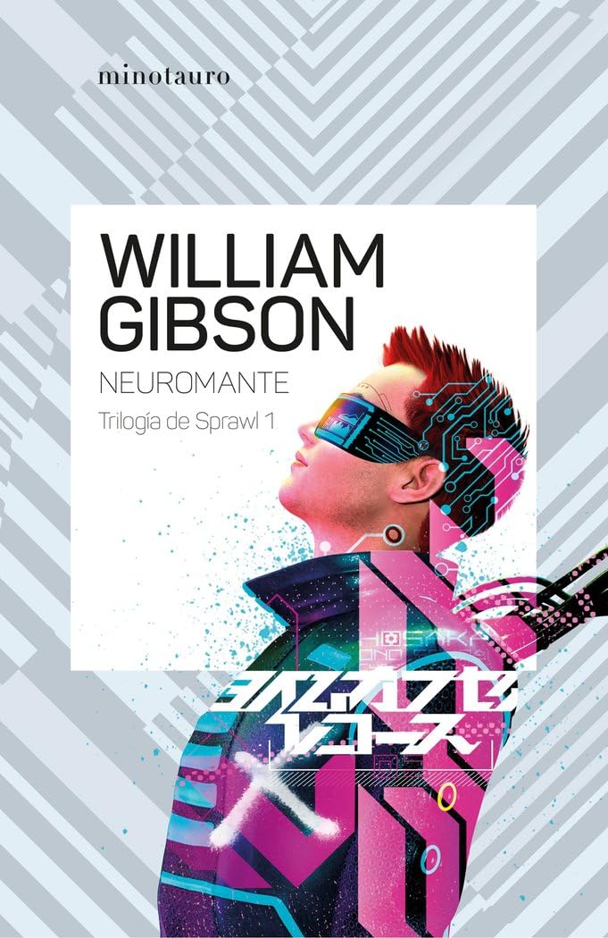 Libro: Trilogía de Sprawl nº 01/03 Neuromante (NE): 1 (Biblioteca William Gibson)