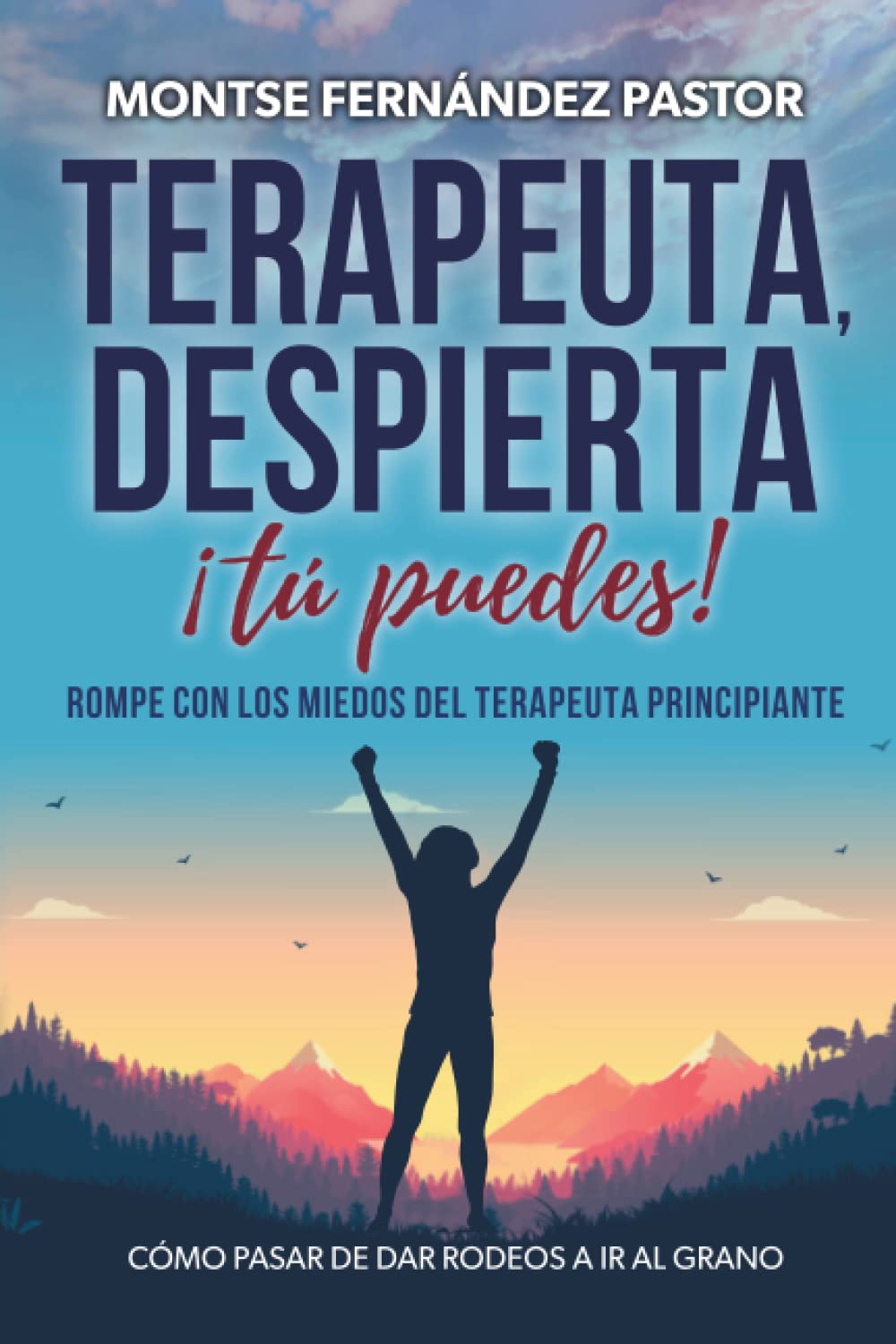 Libro: Terapeuta, despierta. ¡Tú puedes!