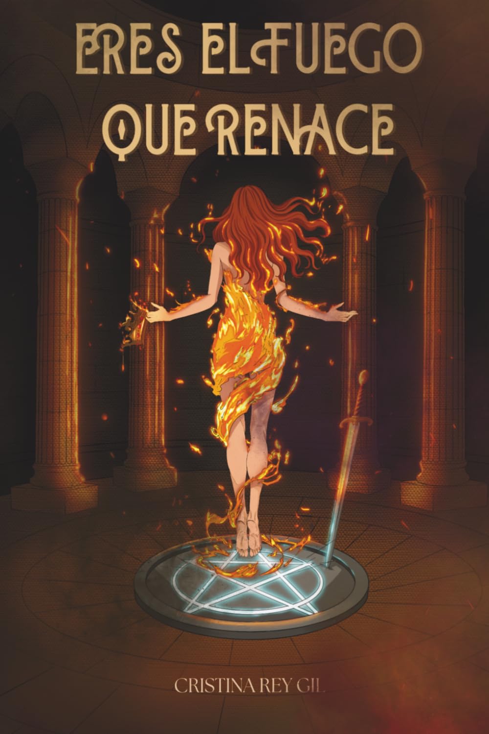 Libro: ERES EL FUEGO QUE RENACE (SAGA ERES)