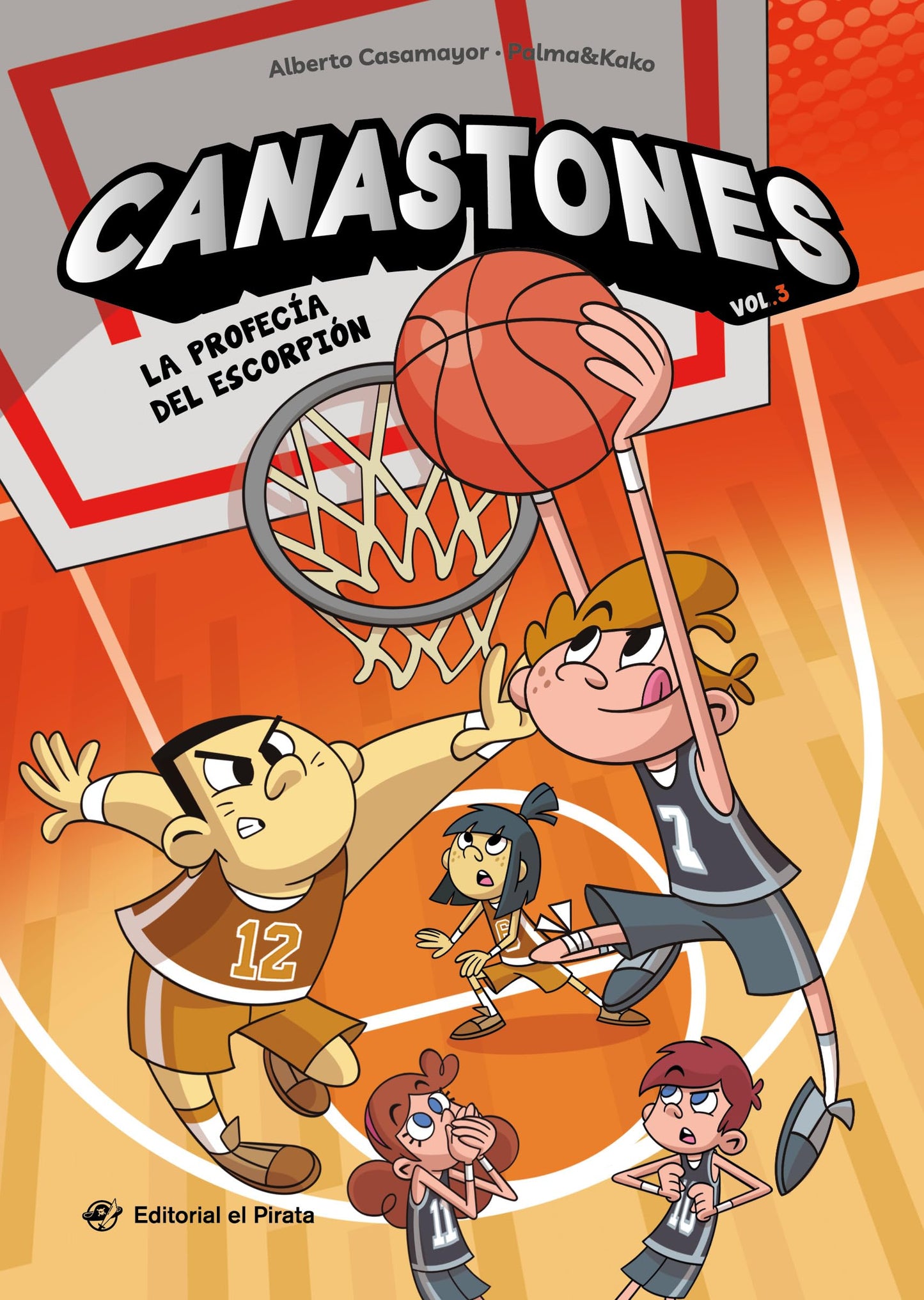 Canastones 3 - La profecía del escorpión: ¡Nunca el baloncesto había sido tan divertido! Un equipo de basket insólito, amistad y mucho humor.