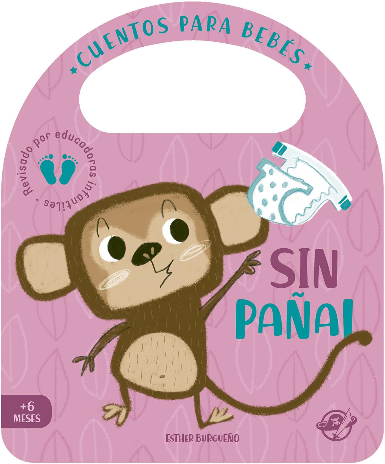 Libro: Cuentos para bebés - Sin pañal: Un cuento de cartón para aprender a dejar el pañal, interactivo, con una solapa y con una asa: 6 (Pasito a pasito me hago grandecito)