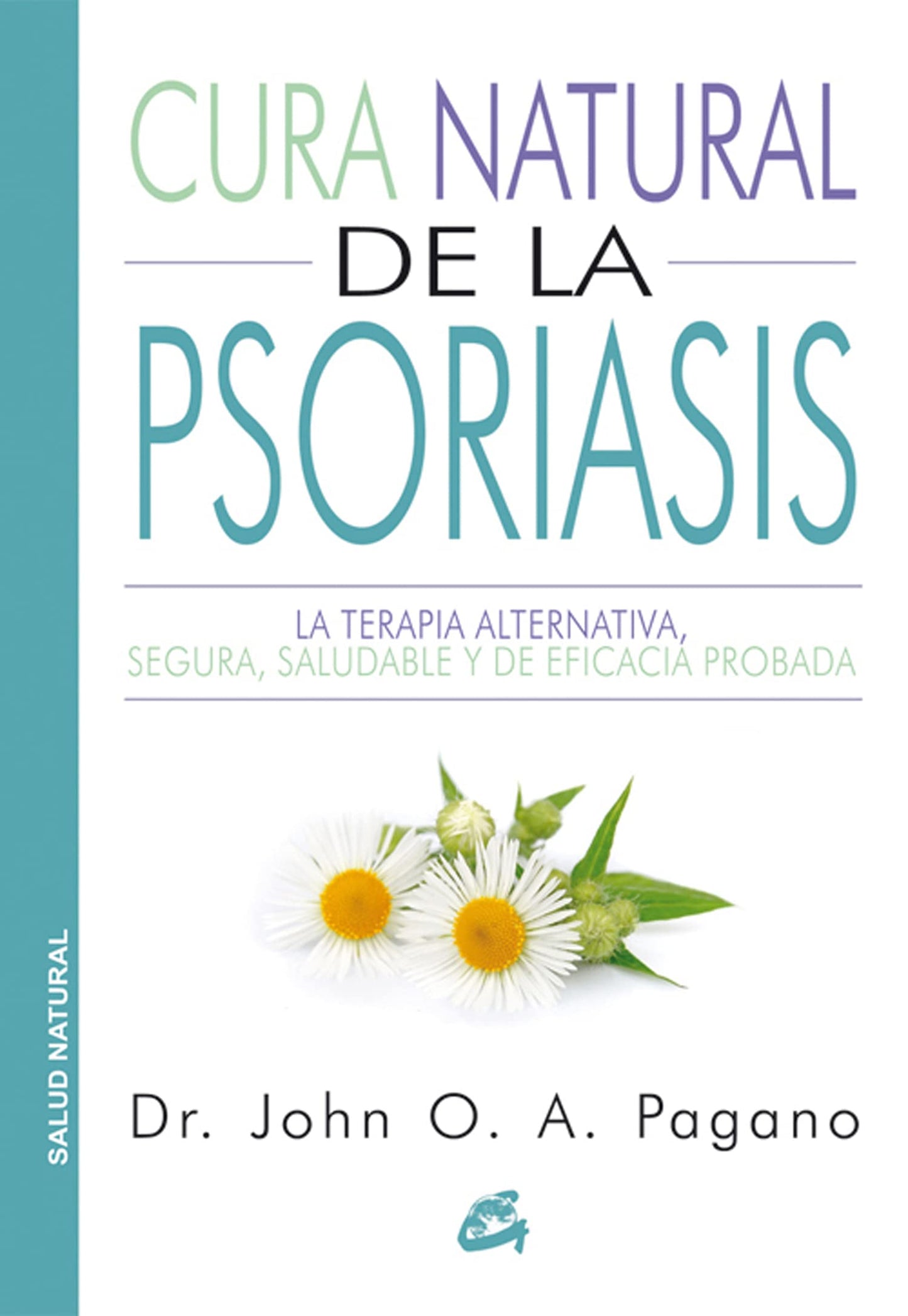 Libro: Cura natural de la Psoriasis: La terapia, segura, saludable y de eficacia probada.