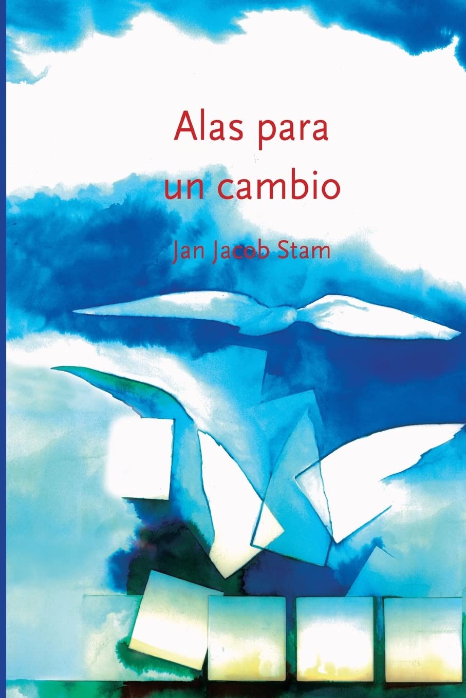 Libro: Alas para un cambio: Desarrollo sistémico de las organizaciones (Spanish Edition)