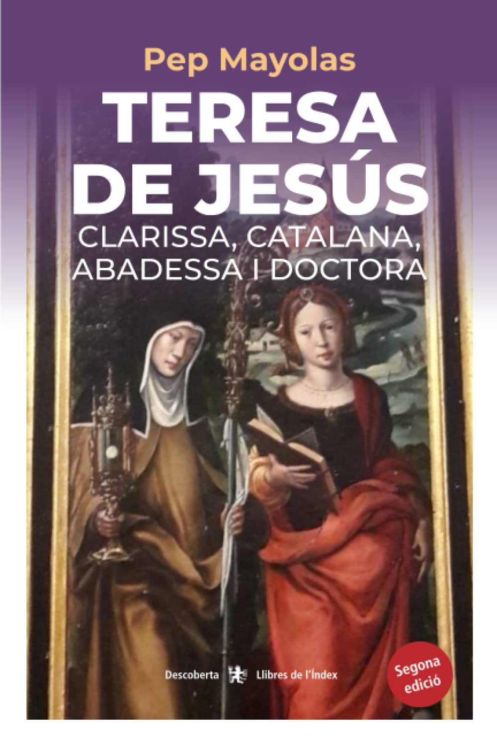 Libro: Teresa de Jesús: Clarissa, catalana, abadessa i doctora: 0 (Descoberta)