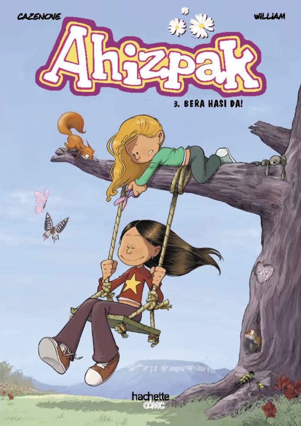 Libro: Ahizpak, 3. Bera hasi da!