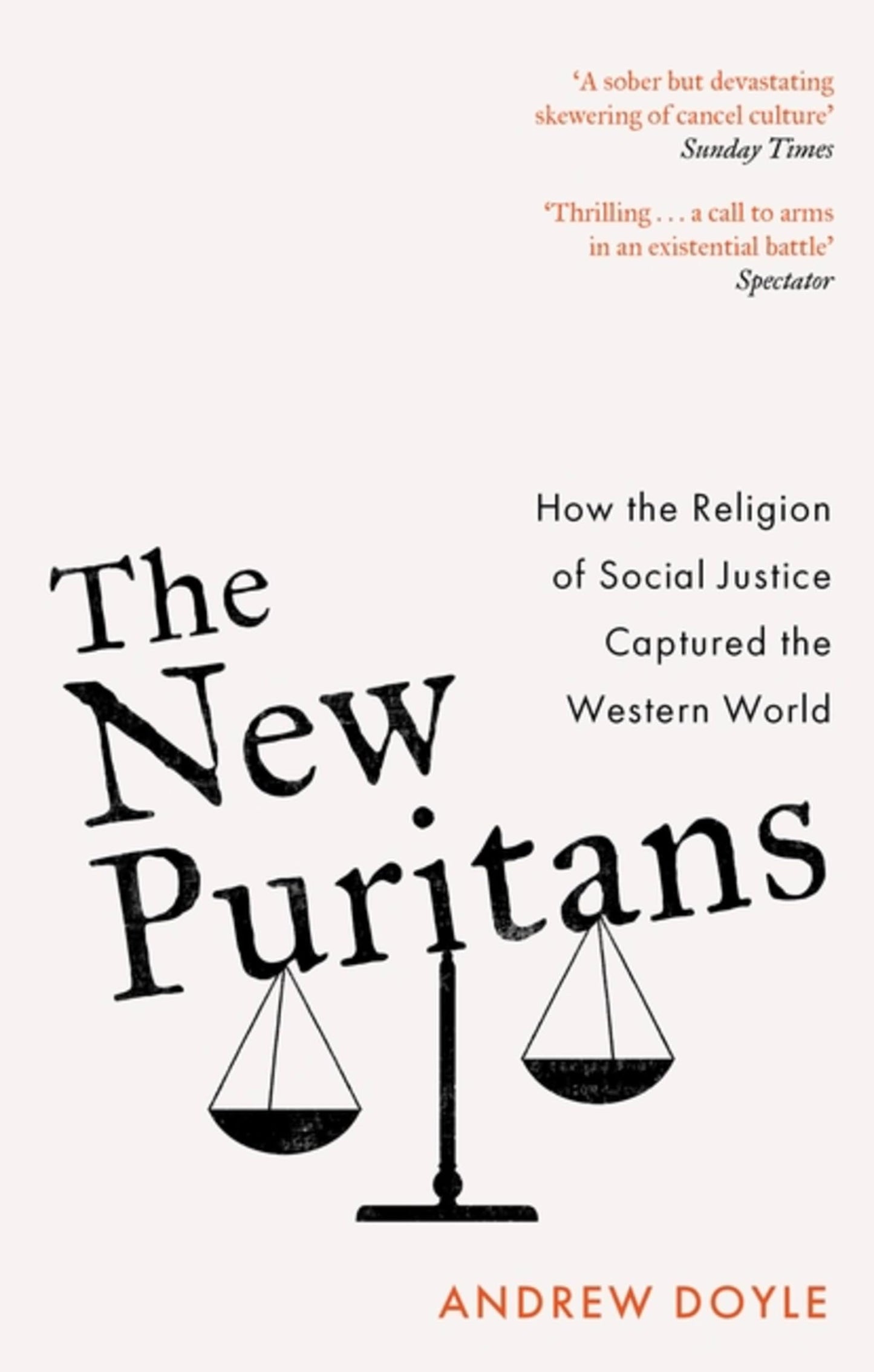 Libro: The New Puritans: How the Religion of Social Justice Captured the Western World