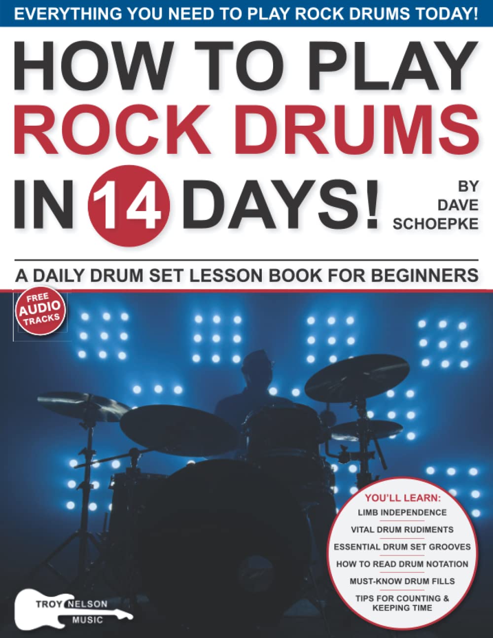 Libro: How to Play Rock Drums in 14 Days: A Daily Drum Set Lesson Book for Beginners (Play Music in 14 Days)