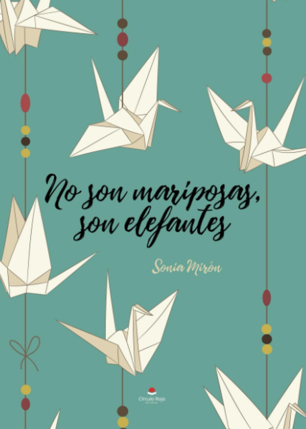 Libro: No son mariposas, son elefantes (Spanish Edition)