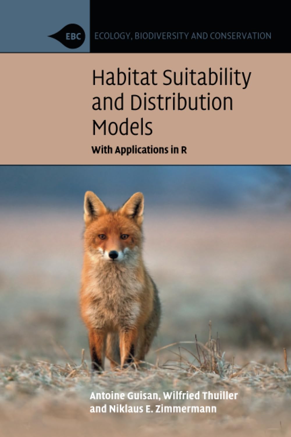 Libro: Habitat Suitability and Distribution Models: With Applications in R (Ecology, Biodiversity and Conservation)