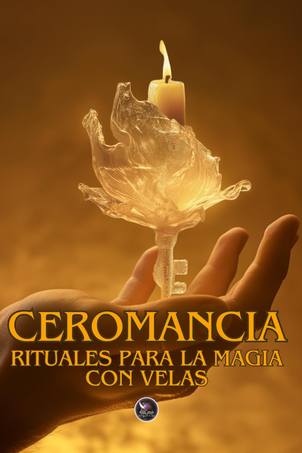 Libro: CEROMANCIA: Rituales para la magia con velas (Spanish Edition)