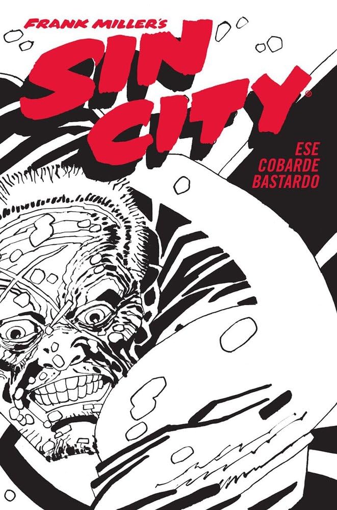 Libro: SIN CITY 04. ESE COBARDE BASTARDO (CARTONÉ): 4