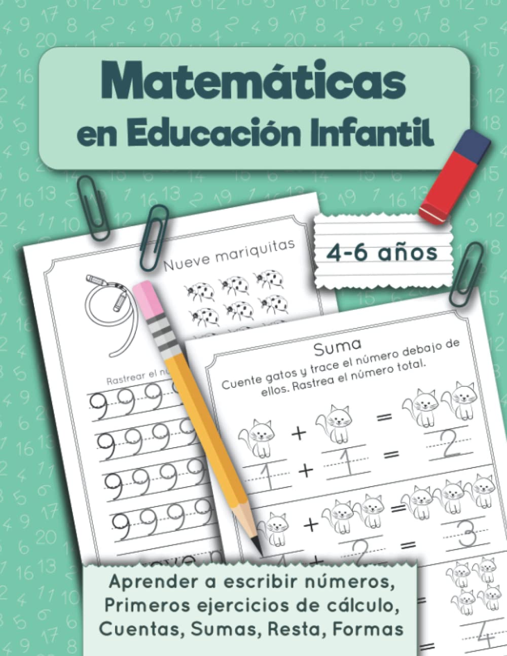 Libro: Matemáticas en Educación Infantil: Aprender a escribir números, Primeros ejercicios de cálculo, Cuentas, Sumas, Resta, Formas. Cuaderno de ... años (Cuaderno de práctica) (Spanish Edition)