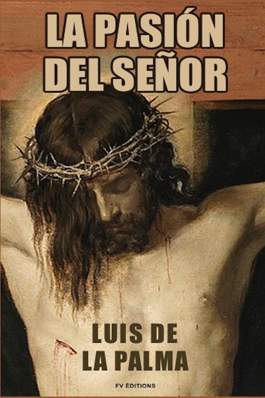 Libro: La Pasión del Señor (Spanish Edition)