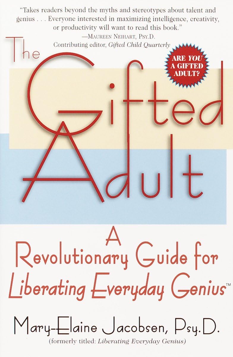 Libro: The Gifted Adult: A Revolutionary Guide for Liberating Everyday Genius(tm)