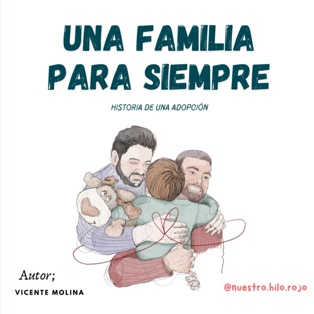 Libro: UNA FAMILIA PARA SIEMPRE: UNA HISTORIA DE ADOPCIÓN