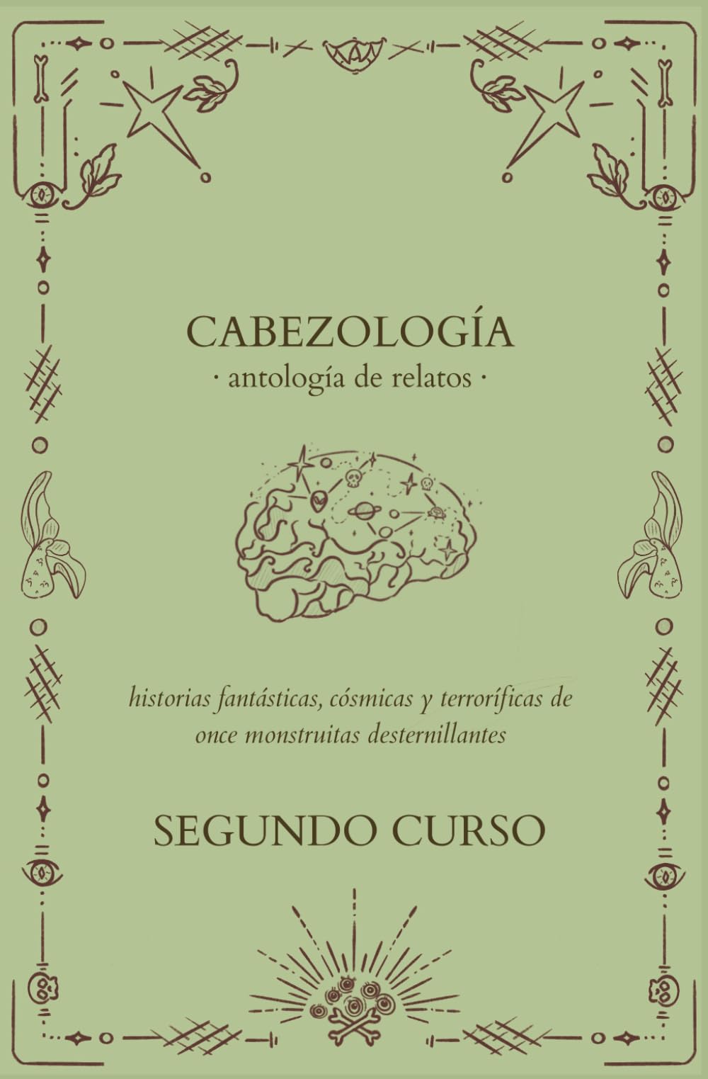 Libro: II Antología de Cabezología: Historias fantásticas, cósmicas y terroríficas de once monstruitas desternillantes